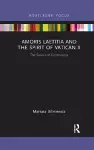 Amoris Laetitia and the spirit of Vatican II cover