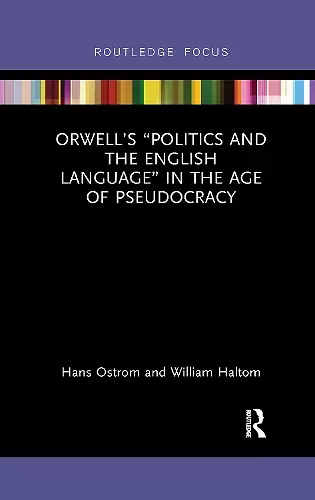 Orwell’s “Politics and the English Language” in the Age of Pseudocracy cover