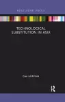 Technological Substitution in Asia cover