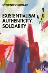 Existentialism, Authenticity, Solidarity cover