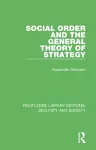 Social Order and the General Theory of Strategy cover