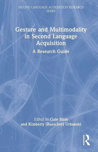 Gesture and Multimodality in Second Language Acquisition cover