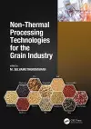 Non-Thermal Processing Technologies for the Grain Industry cover