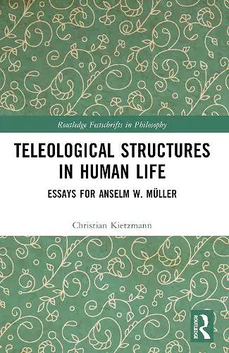 Teleological Structures in Human Life cover