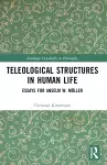 Teleological Structures in Human Life cover