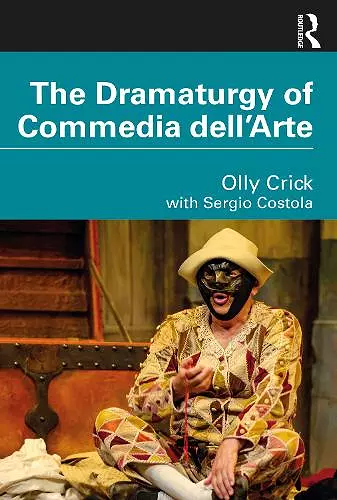 The Dramaturgy of Commedia dell'Arte cover