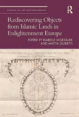 Rediscovering Objects from Islamic Lands in Enlightenment Europe cover