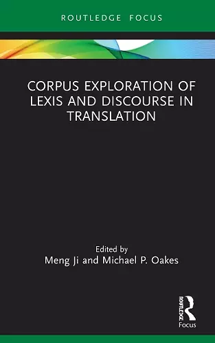 Corpus Exploration of Lexis and Discourse in Translation cover