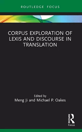 Corpus Exploration of Lexis and Discourse in Translation cover