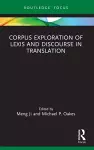 Corpus Exploration of Lexis and Discourse in Translation cover