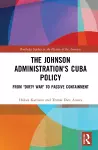 The Johnson Administration's Cuba Policy cover