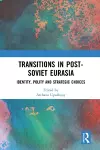 Transitions in Post-Soviet Eurasia cover