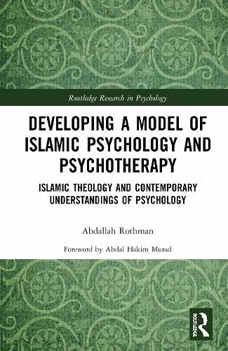 Developing a Model of Islamic Psychology and Psychotherapy cover