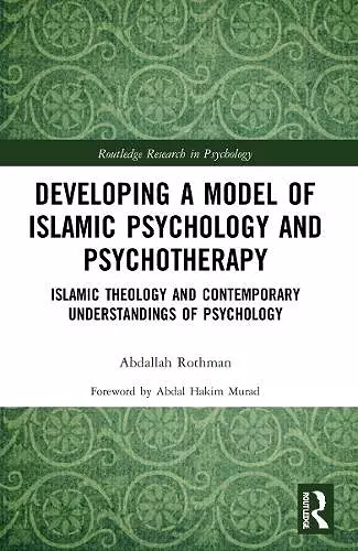 Developing a Model of Islamic Psychology and Psychotherapy cover