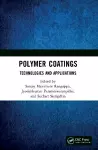 Polymer Coatings: Technologies and Applications cover