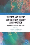 Virtues and Virtue Education in Theory and Practice cover