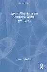 Jewish Women in the Medieval World cover