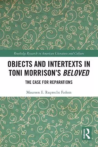 Objects and Intertexts in Toni Morrison’s "Beloved" cover