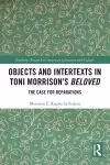 Objects and Intertexts in Toni Morrison’s "Beloved" cover