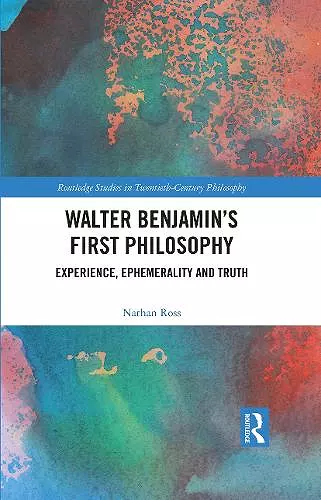 Walter Benjamin’s First Philosophy cover