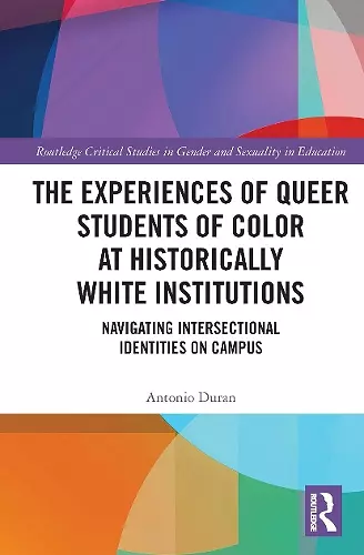 The Experiences of Queer Students of Color at Historically White Institutions cover