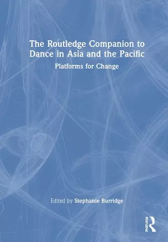 The Routledge Companion to Dance in Asia and the Pacific cover