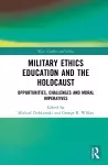 Military Ethics Education and the Holocaust cover