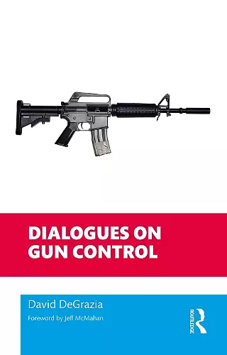 Dialogues on Gun Control cover