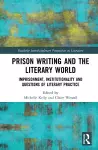 Prison Writing and the Literary World cover