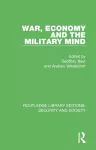 War, Economy and the Military Mind cover