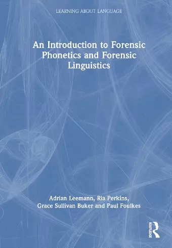 An Introduction to Forensic Phonetics and Forensic Linguistics cover