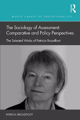 The Sociology of Assessment: Comparative and Policy Perspectives cover