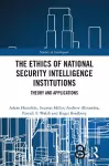 The Ethics of National Security Intelligence Institutions cover