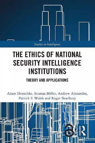 The Ethics of National Security Intelligence Institutions cover