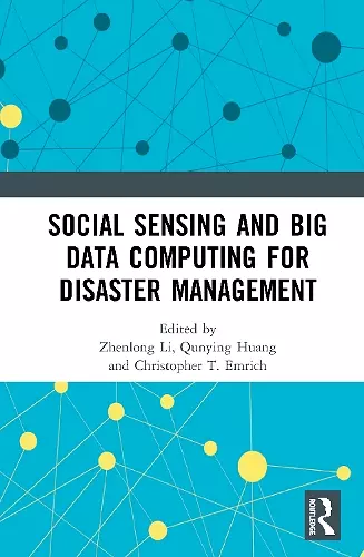 Social Sensing and Big Data Computing for Disaster Management cover