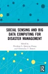 Social Sensing and Big Data Computing for Disaster Management cover