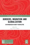 Borders, Migration and Globalization cover