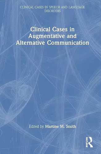 Clinical Cases in Augmentative and Alternative Communication cover