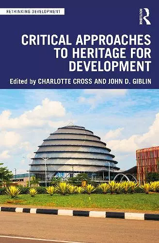 Critical Approaches to Heritage for Development cover