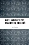 Kant: Anthropology, Imagination, Freedom cover