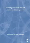 Tackling Anxiety in Schools cover