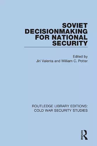 Soviet Decisionmaking for National Security cover