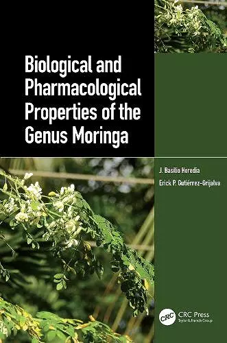 Biological and Pharmacological Properties of the Genus Moringa cover