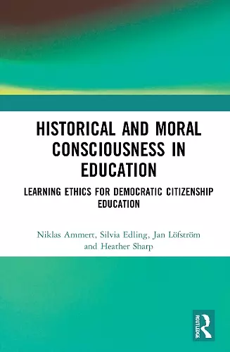 Historical and Moral Consciousness in Education cover