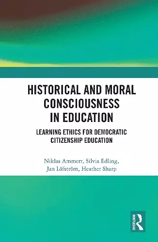 Historical and Moral Consciousness in Education cover