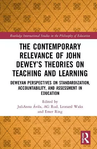 The Contemporary Relevance of John Dewey’s Theories on Teaching and Learning cover