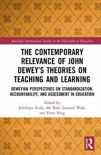 The Contemporary Relevance of John Dewey’s Theories on Teaching and Learning cover