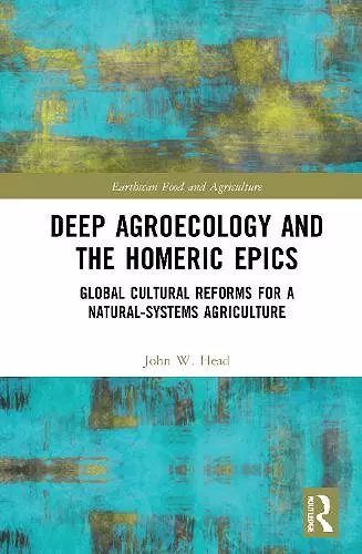 Deep Agroecology and the Homeric Epics cover