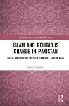 Islam and Religious Change in Pakistan cover