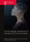 The Routledge Handbook of Gender and Communication cover